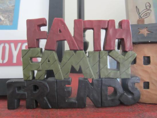 faith family friends sign
